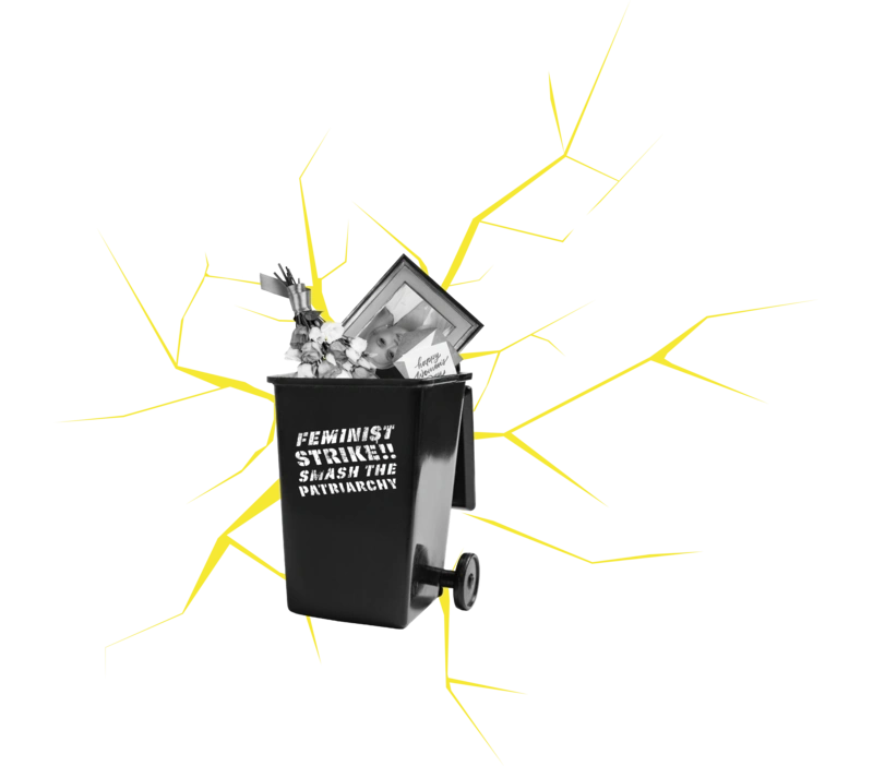 Auf einer Mülltonne steht "Feminist Strike, smash the Patriarchy!"